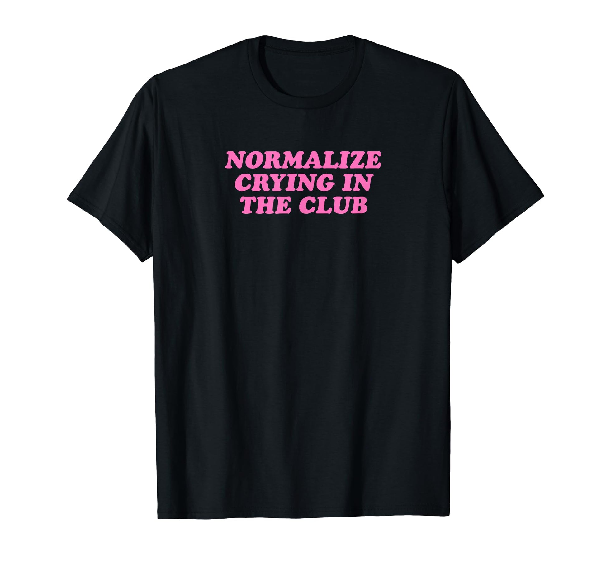 Normalize Crying Club Funny Y2K T-Shirt - Streetwear Style for Adults - T-Shirt, Sweatshirt, Hoodie