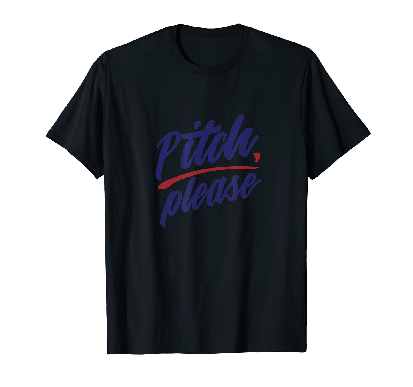 Baseball Pitch Please Funny Softball T-Shirt - Streetwear Style Men Women - T-Shirt, Sweatshirt, Hoodie