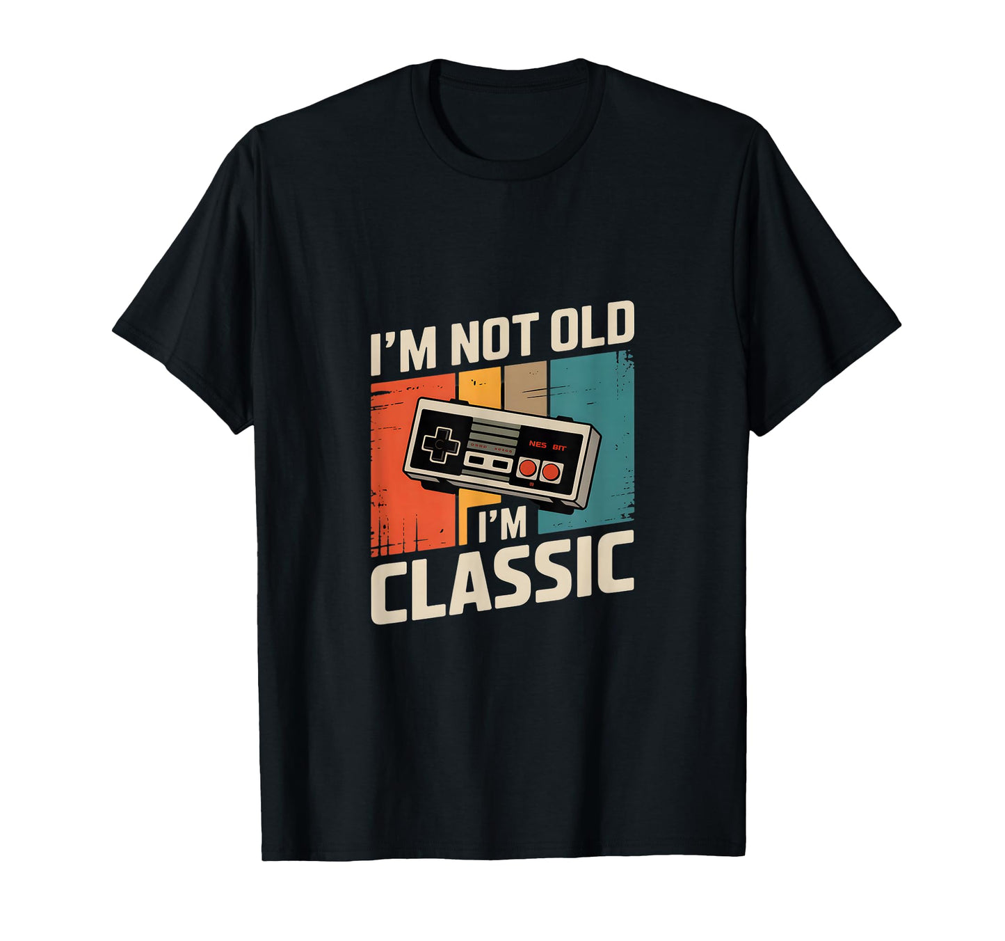 Funny Gaming Im Not Old Im T-Shirt - Graphic Print for Adults - T-Shirt, Sweatshirt, Hoodie
