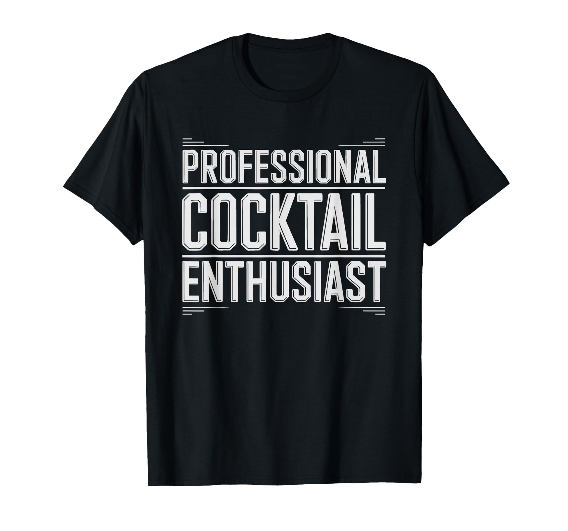 Professional Cocktail Enthusiast T-Shirt - Aesthetic Graphic for Adults - T-Shirt, Sweatshirt, Hoodie