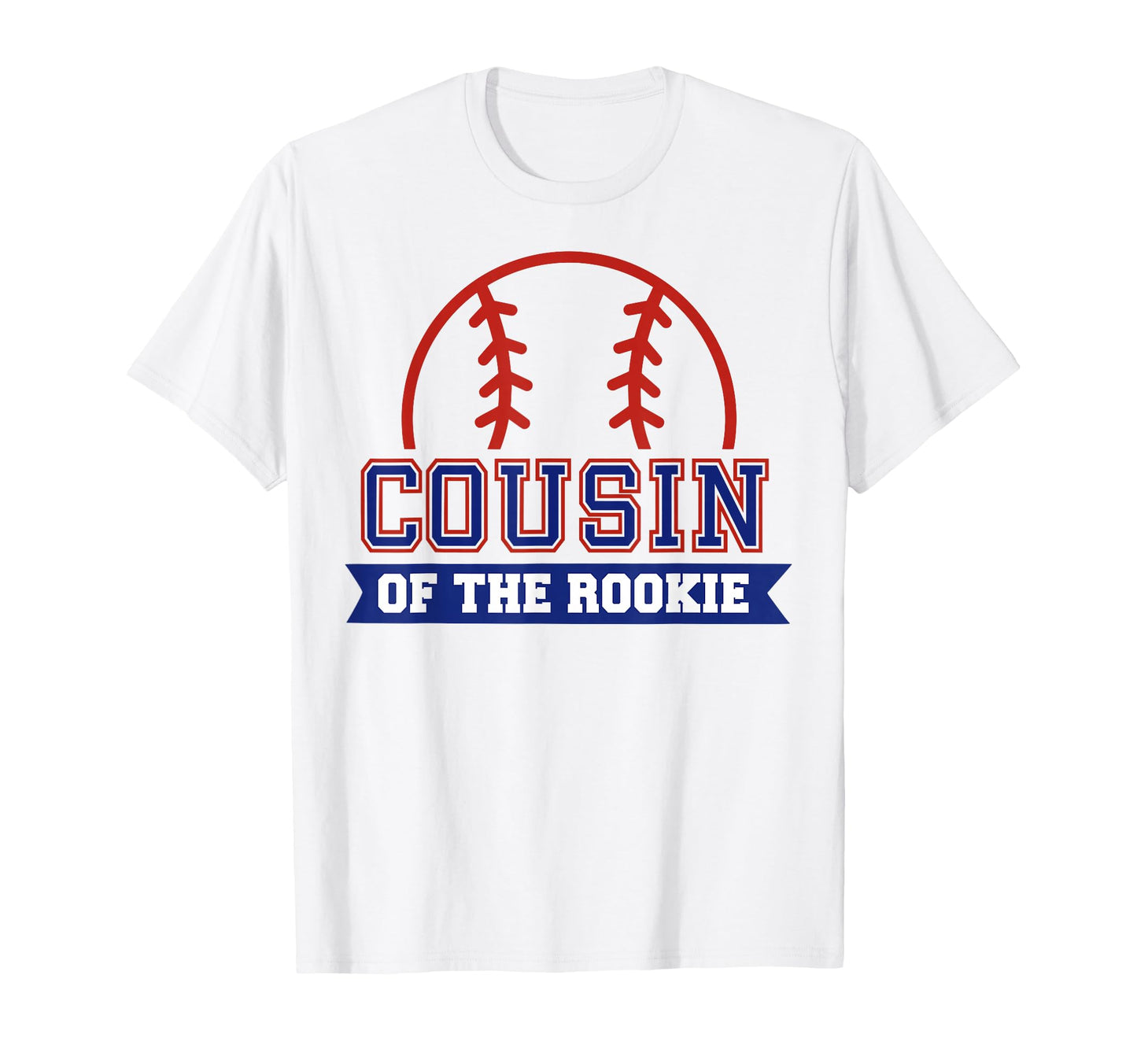 Cousin Rookie 1St Birthday Baseball T-Shirt - Novelty Apparel for Adults - T-Shirt, Sweatshirt, Hoodie