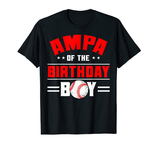 Ampa Birthday Baseball Theme Family Bday T-Shirt - Graphic Print Men Women - T-Shirt, Sweatshirt, Hoodie