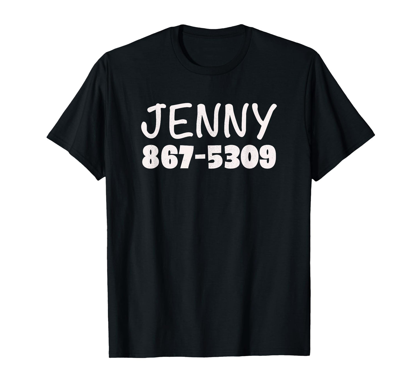 Jenny Phone Number 867 5309 Funny Rock T-Shirt - Trendy Graphic Unisex - T-Shirt, Sweatshirt, Hoodie