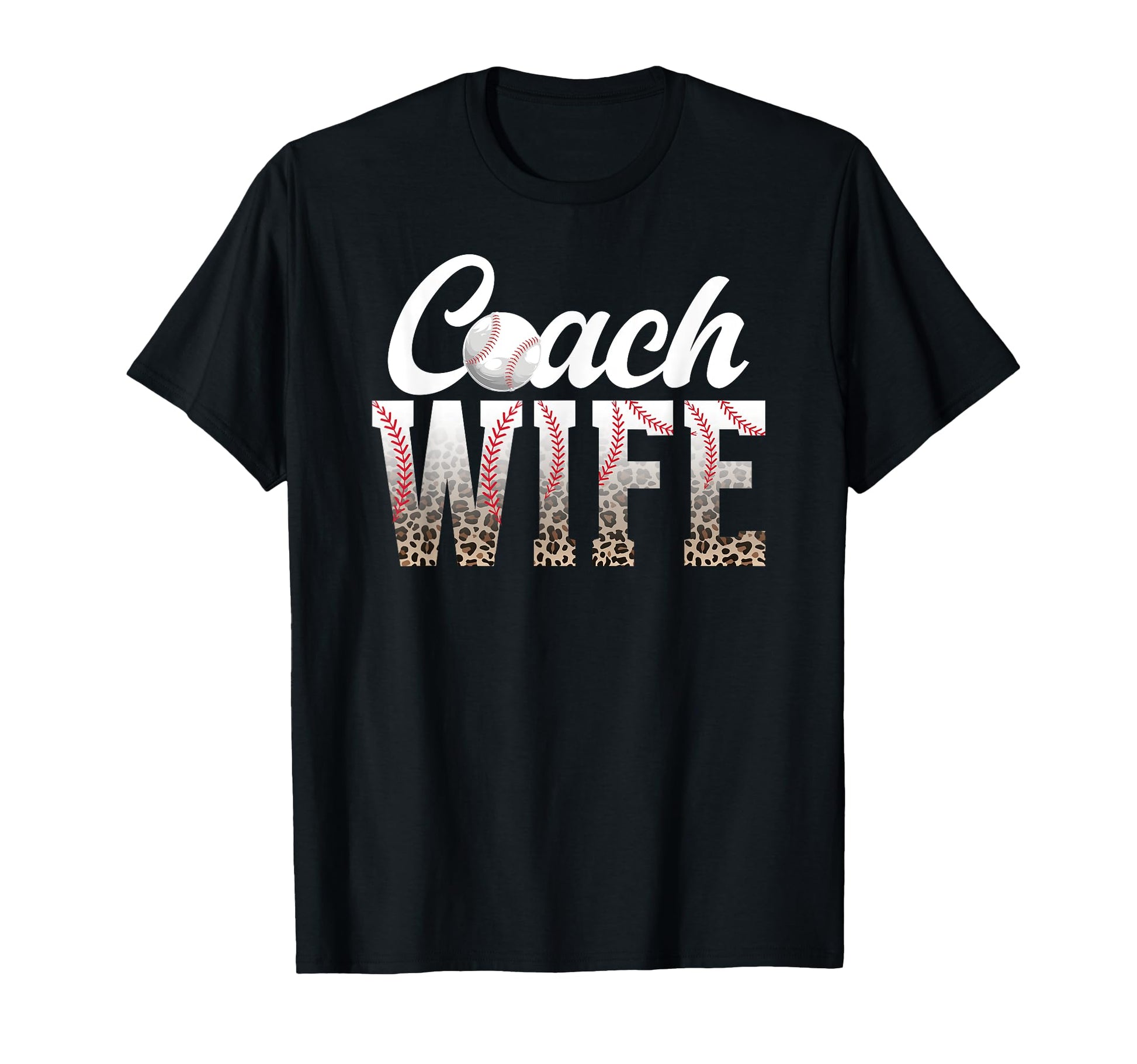 Baseball Coach Wife Leopard Wife Baseball T-Shirt - Trendy Graphic Unisex - T-Shirt, Sweatshirt, Hoodie