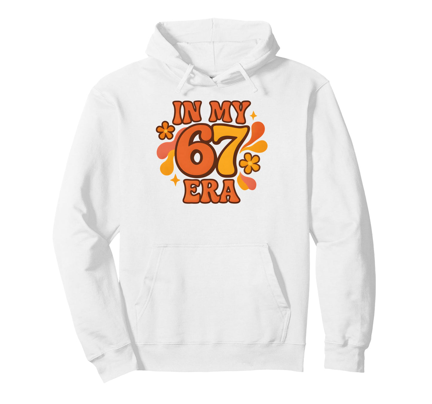 My 67 Era Funny Groovy Italian Hoodie - Casual Everyday Wear for Adults - T-Shirt, Sweatshirt, Hoodie