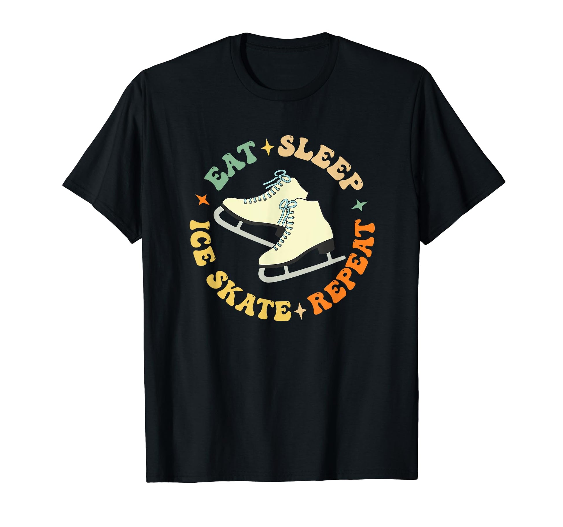 Eat Sleep Skate Repeat Figure Ice Skate T-Shirt - Graphic Print Men Women - T-Shirt, Sweatshirt, Hoodie