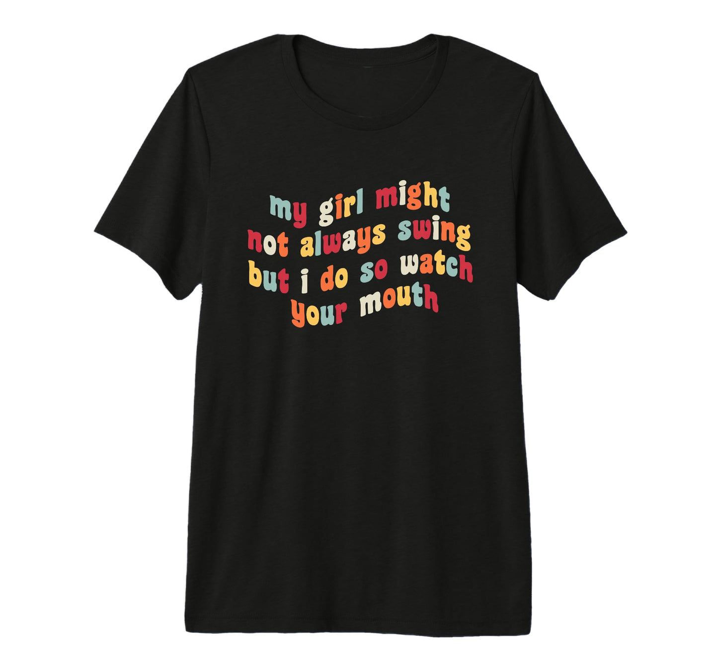 My Might Not Always Swing But I Do So T-Shirt - Trendy Graphic Men Women - T-Shirt, Sweatshirt, Hoodie