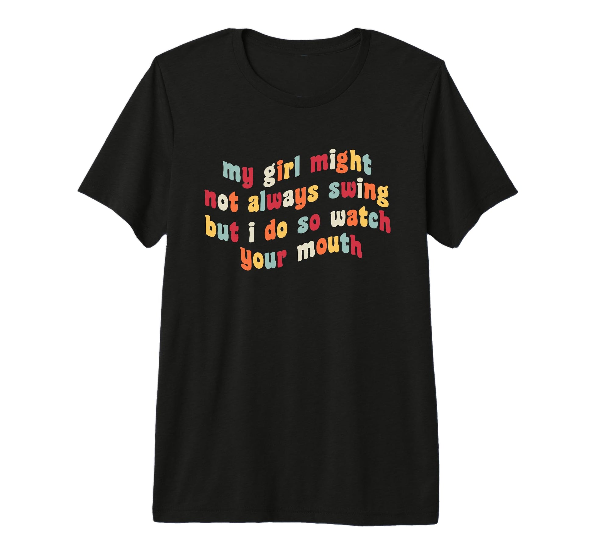 My Might Not Always Swing But I Do So T-Shirt - Trendy Graphic Men Women - T-Shirt, Sweatshirt, Hoodie