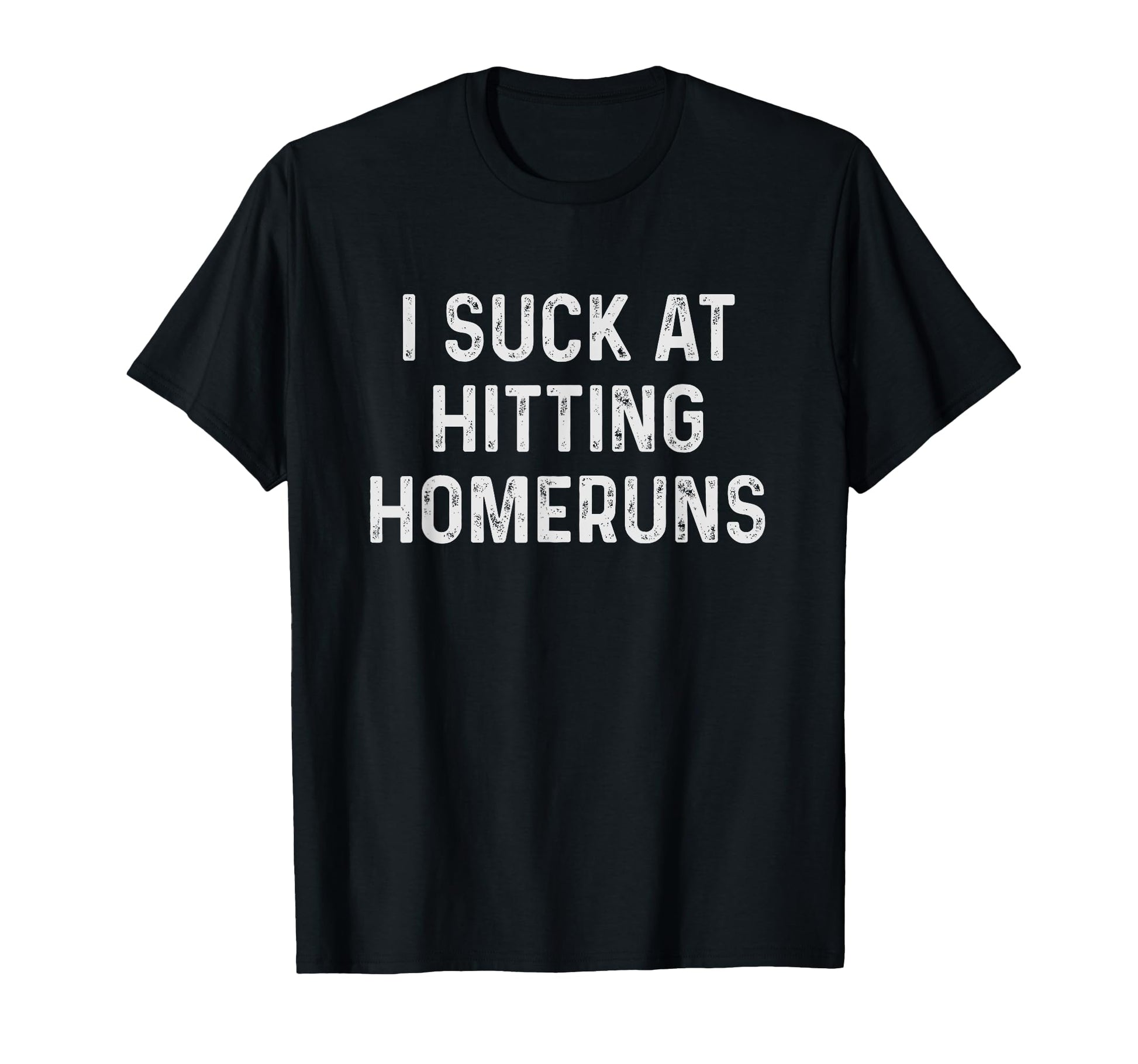 Funny Homerun Baseball Player T-Shirt - Fun Novelty Design Men Women - T-Shirt, Sweatshirt, Hoodie