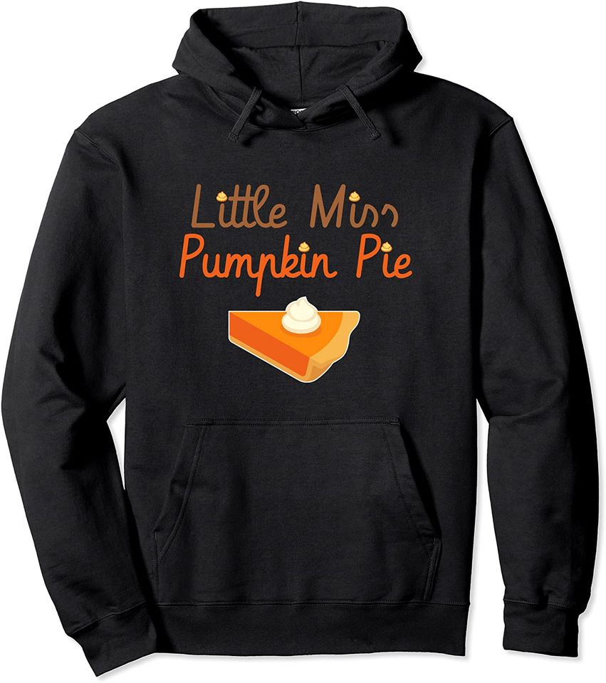 Little Miss Pumpkin Pie Funny - Adult & Kids T-Shirts, Sweatshirts & Hoodies apparel design preview 1