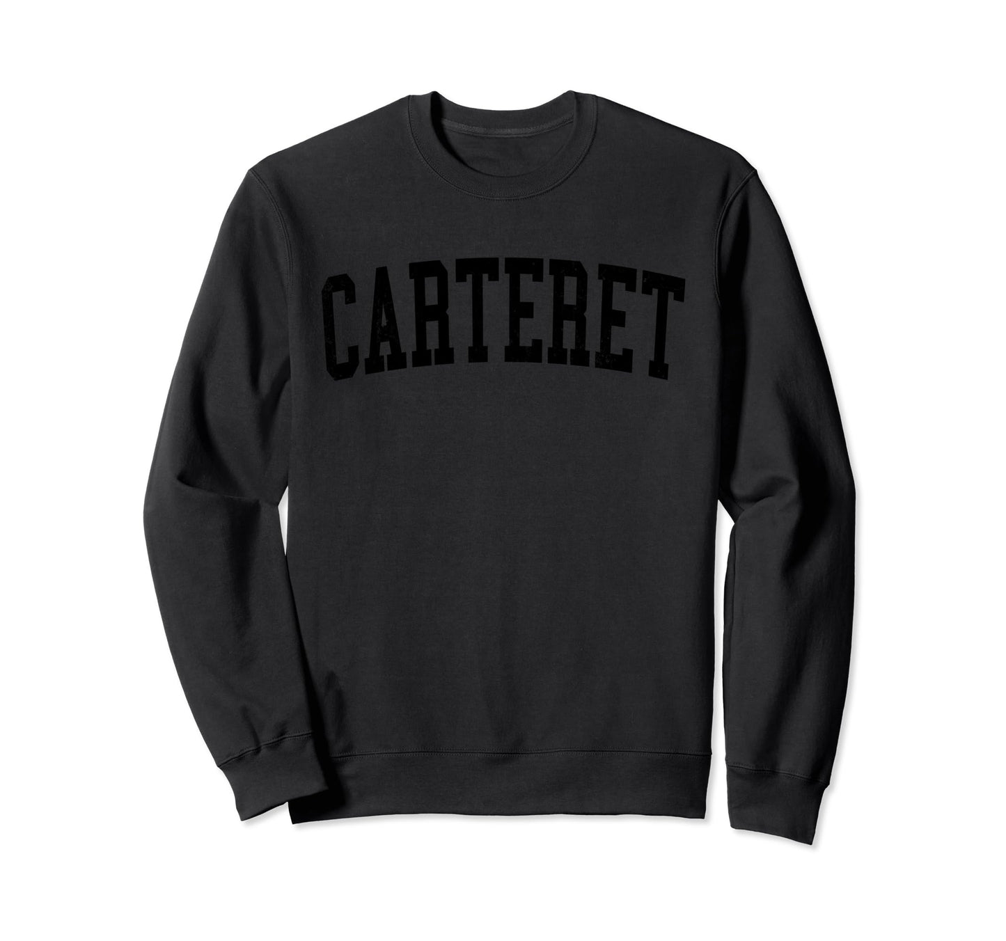 Carteret Nj Distressed Black Varsity Sweatshirt - Unique Graphic Unisex - T-Shirt, Sweatshirt, Hoodie