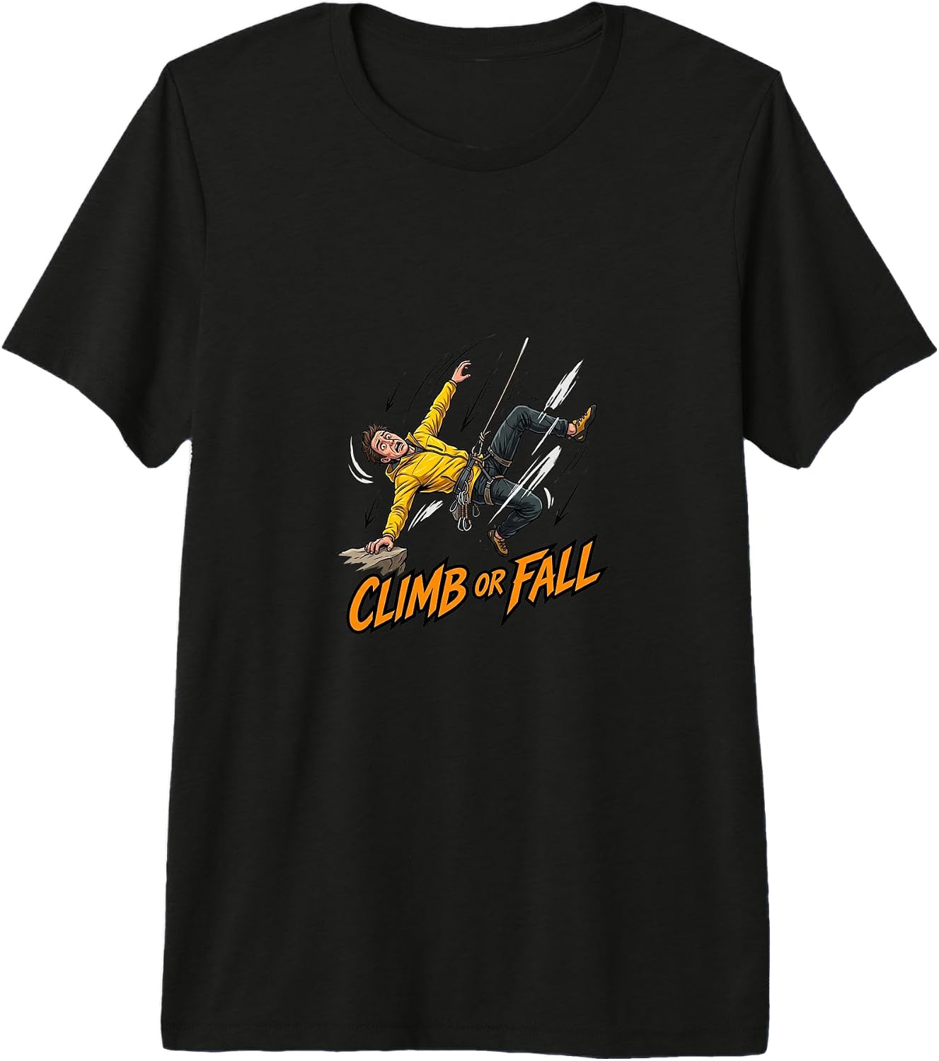Climbing Risk Adventure Motivation - Adult & Kids T-Shirts, Sweatshirts & Hoodies apparel design preview 1