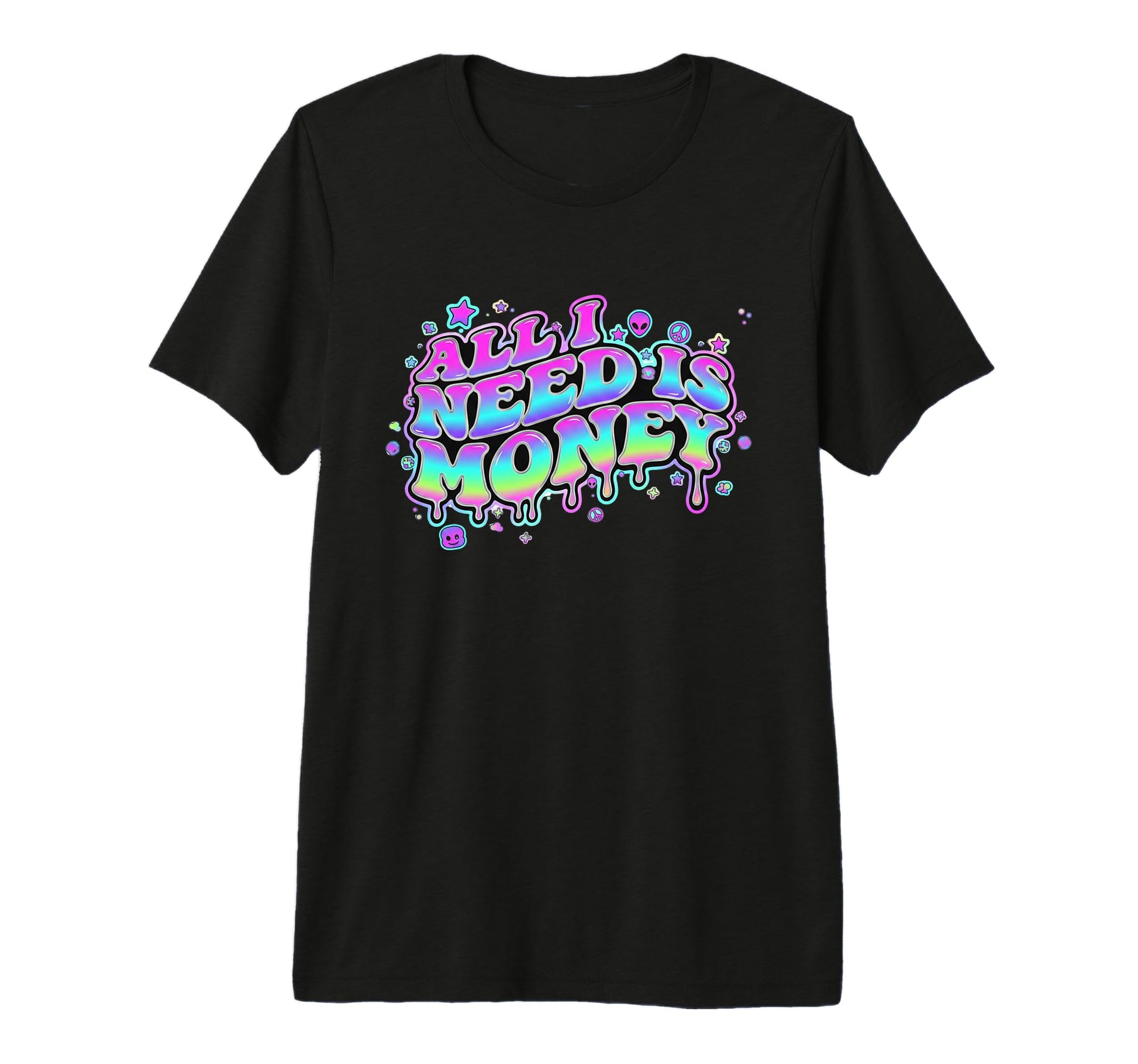 Y2K Aesthetic Slogan All I Need Is Money T-Shirt - Trendy Graphic Unisex - T-Shirt, Sweatshirt, Hoodie
