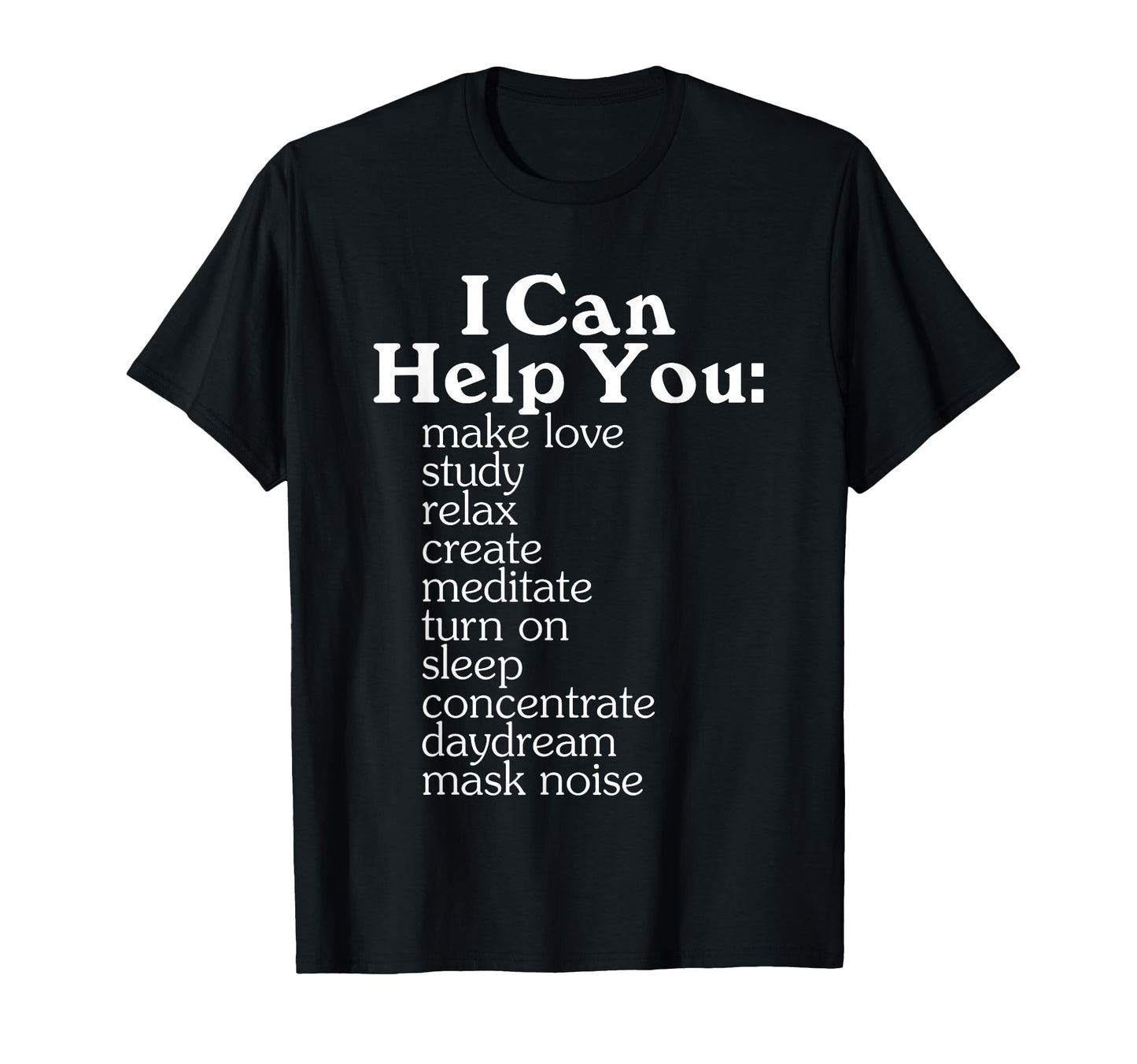I Can Help You Typography T-Shirt - Aesthetic Graphic for Adults - T-Shirt, Sweatshirt, Hoodie