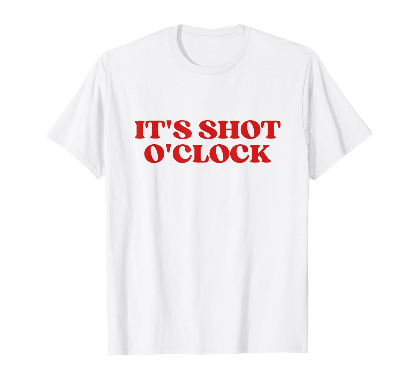 Its Shot Oclock Y2K Aesthetic T-Shirt - Custom Art Print Men Women - T-Shirt, Sweatshirt, Hoodie