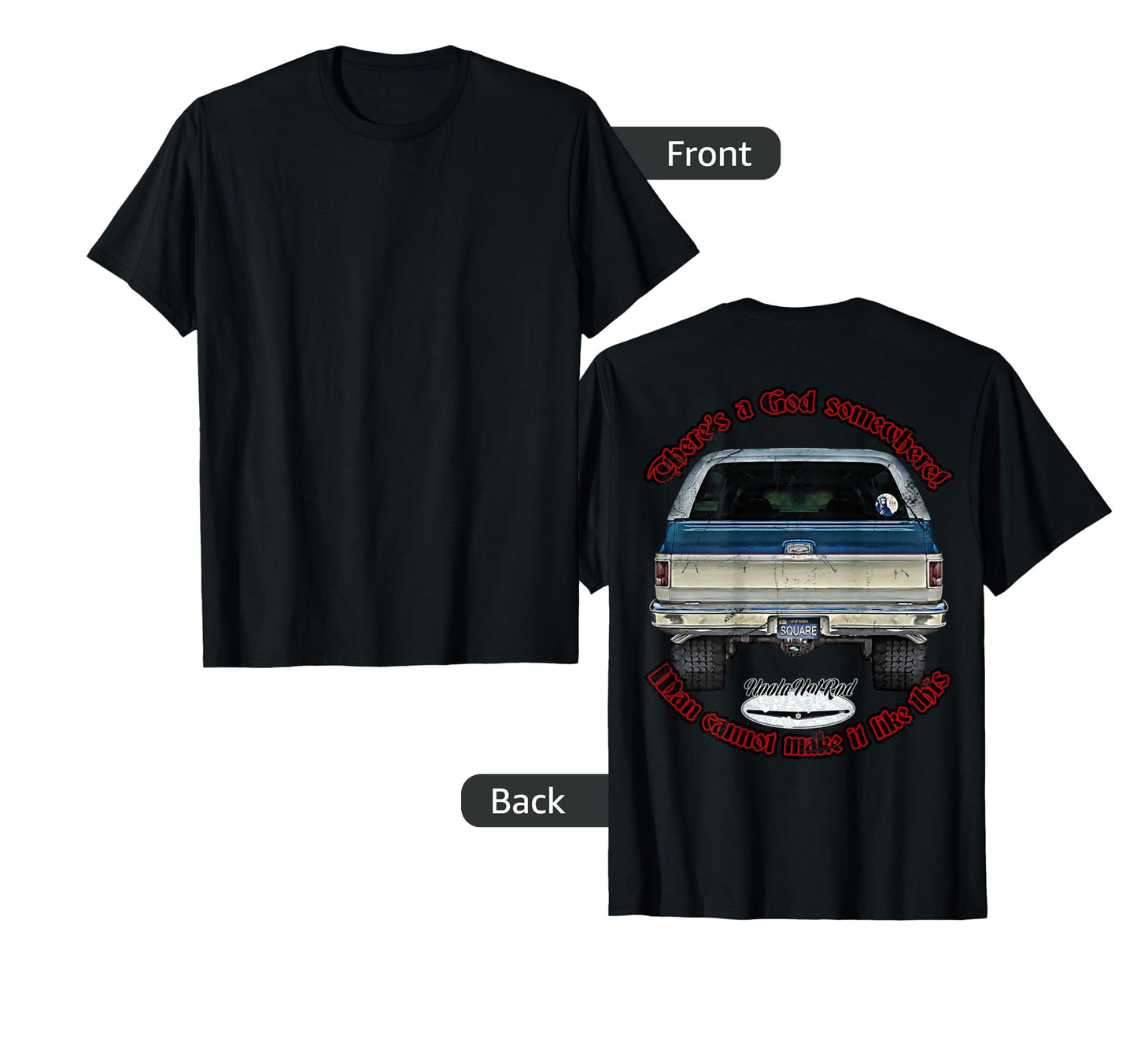 Hoolahotrod God K5 C10 Jimmy T-Shirt - Casual Everyday Wear for Adults - T-Shirt, Sweatshirt, Hoodie