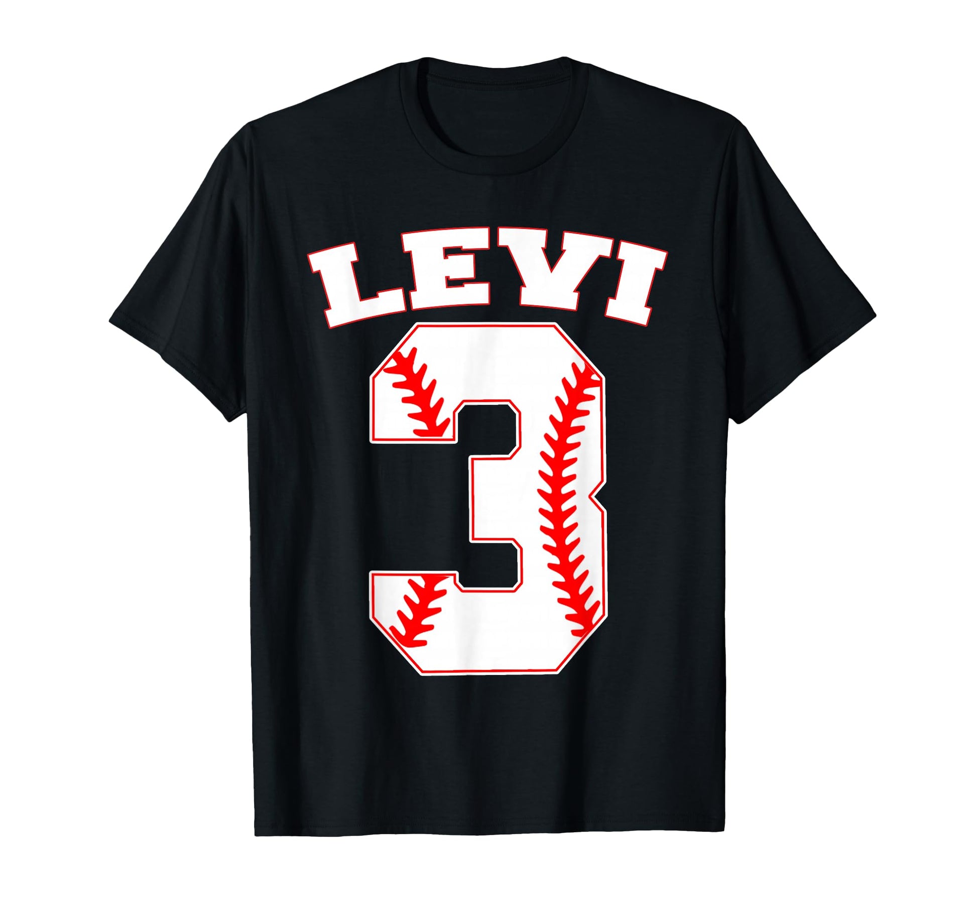 Levi Baseball Name Three Years 3 T-Shirt - Casual Everyday Wear Unisex - T-Shirt, Sweatshirt, Hoodie