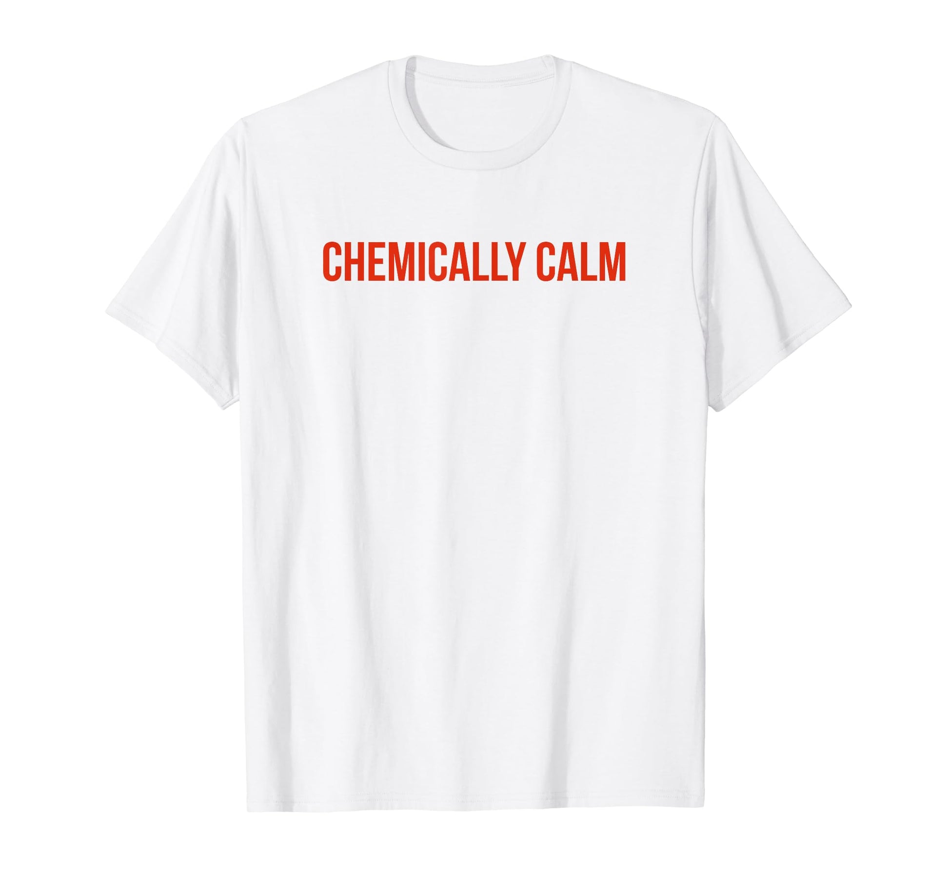 Chemically Calm Y2K Aesthetic T-Shirt - Custom Art Print for Adults - T-Shirt, Sweatshirt, Hoodie