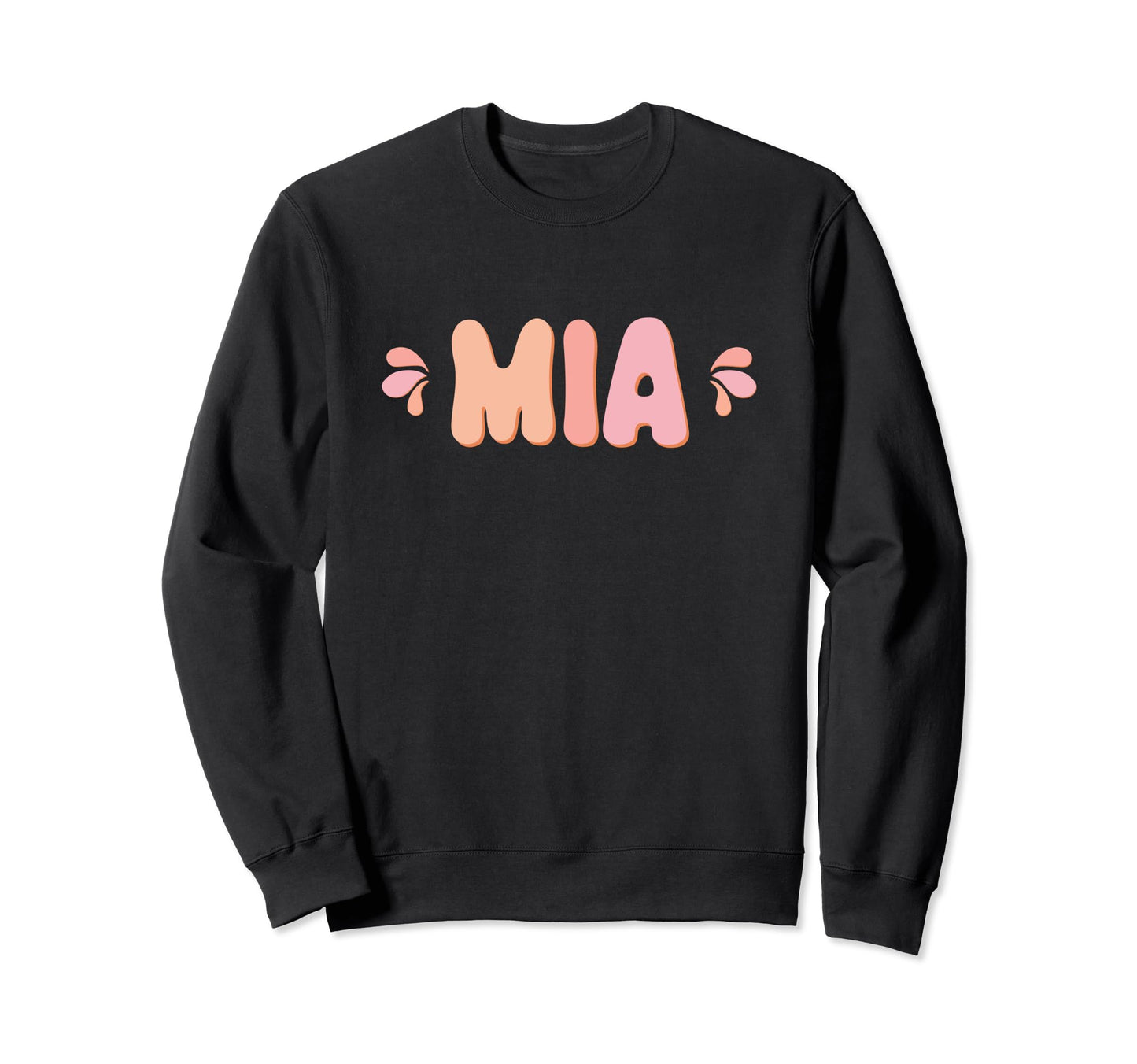 My First Name Is Mia Eighties Sweatshirt - Custom Art Print Men Women - T-Shirt, Sweatshirt, Hoodie