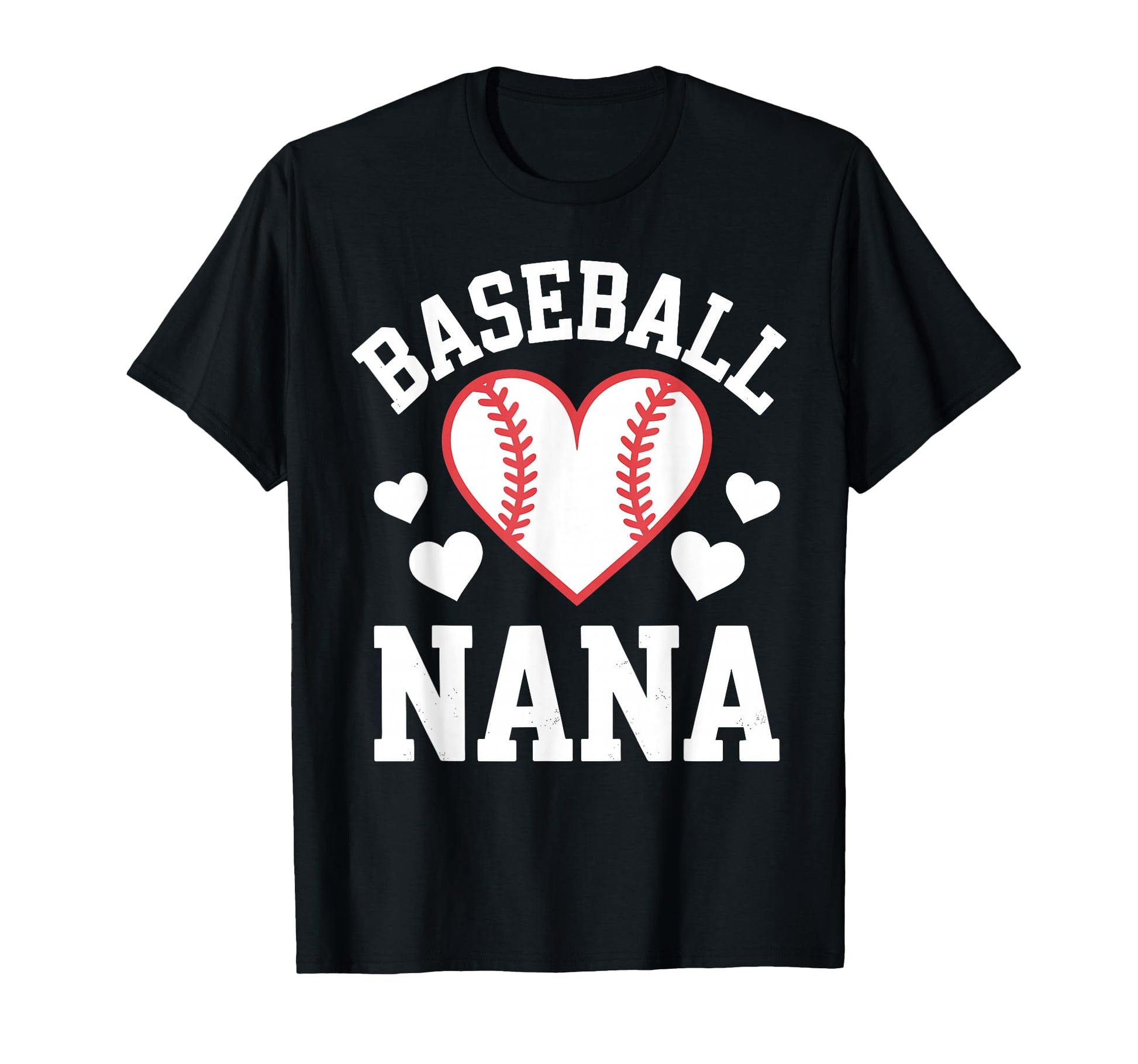 Funny Baseball Nana Art Grandma Nana T-Shirt - Streetwear Style Unisex - T-Shirt, Sweatshirt, Hoodie
