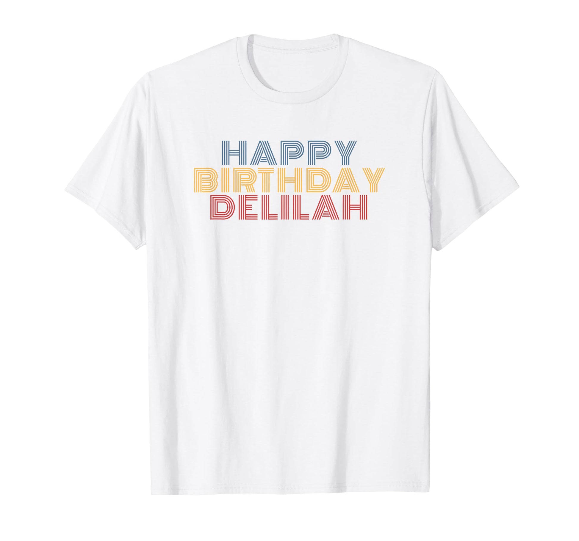 Happy Birthday Delilah Personalized T-Shirt - Custom Art Print Men Women - T-Shirt, Sweatshirt, Hoodie