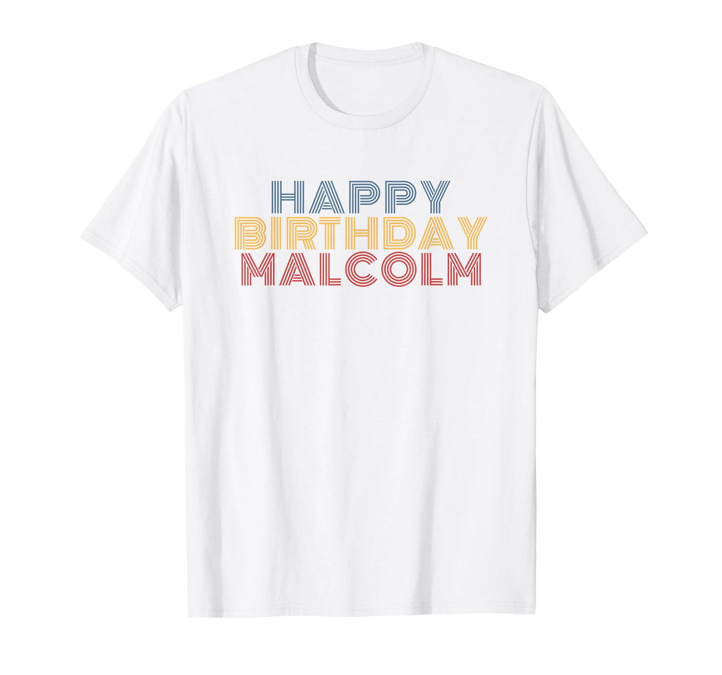 Happy Birthday Malcolm Personalized T-Shirt - Minimalist Print for Adults - T-Shirt, Sweatshirt, Hoodie