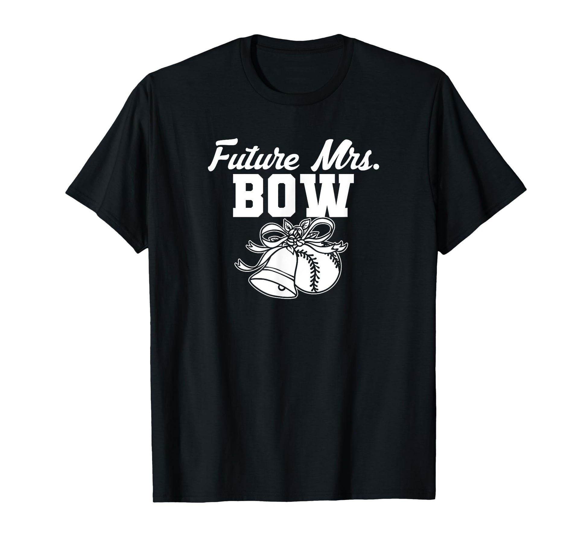 Future Mrs Kristofer Bow Prospect Baseball T-Shirt - Unique Graphic Unisex - T-Shirt, Sweatshirt, Hoodie
