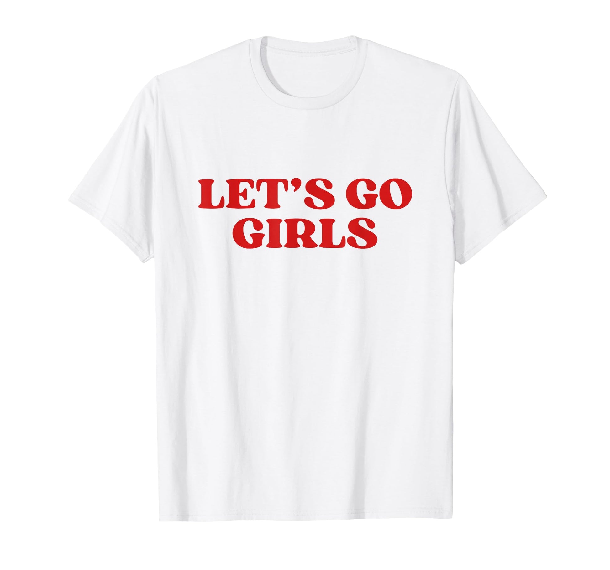 Lets Go Y2K Aesthetic Trendy T-Shirt - Graphic Print Unisex - T-Shirt, Sweatshirt, Hoodie