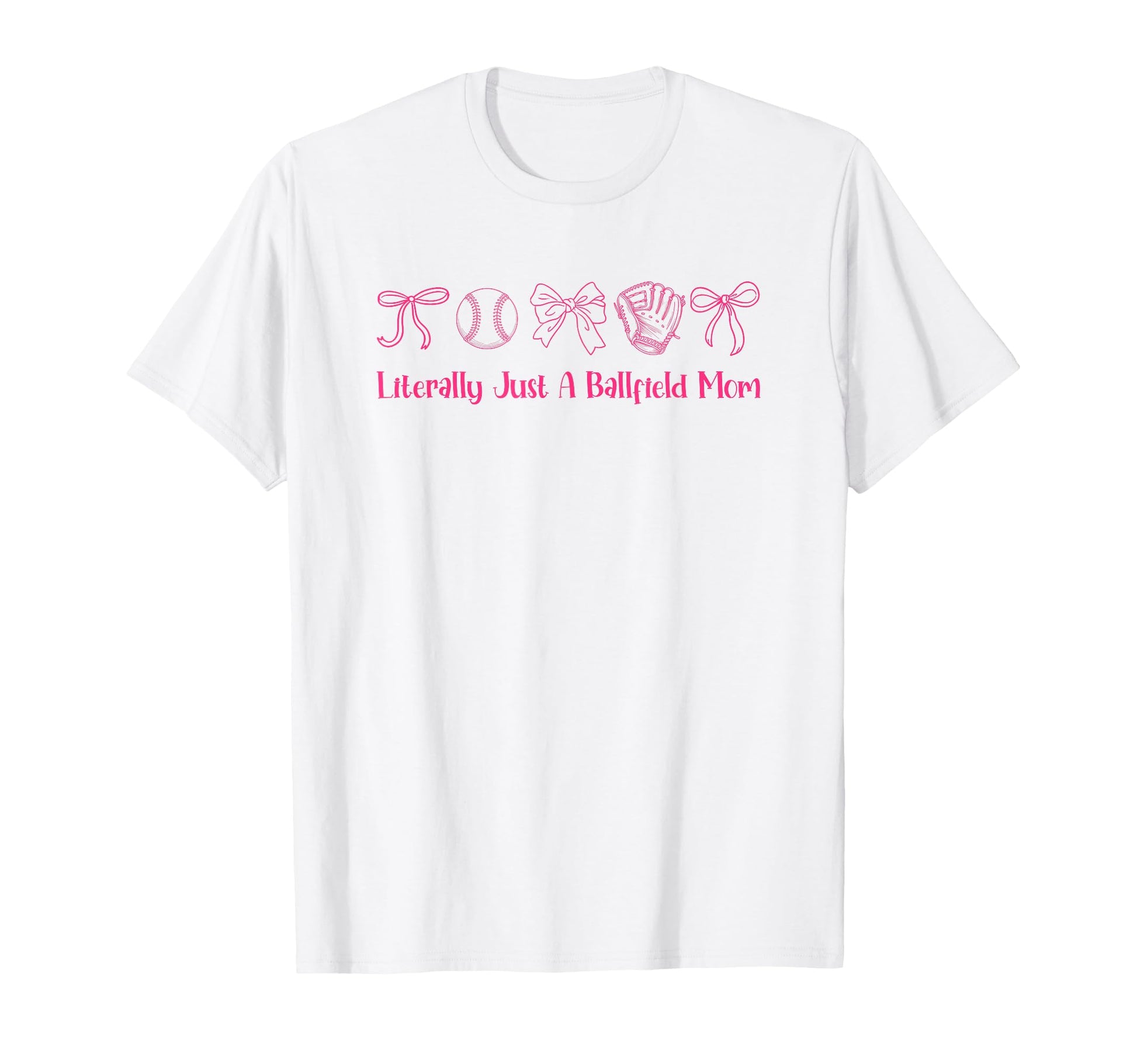 Literally Just Ballfield Mom Softball T-Shirt - Aesthetic Graphic Unisex - T-Shirt, Sweatshirt, Hoodie