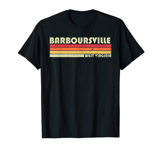 Barboursville Wv West Virginia Funny T-Shirt - Novelty Apparel for Adults - T-Shirt, Sweatshirt, Hoodie
