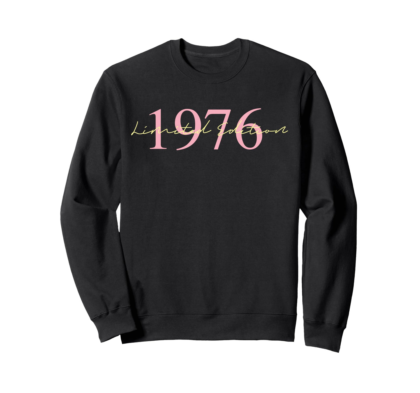 1976 Birthday 1976 Born 1976 Sweatshirt - Unique Graphic for Adults - T-Shirt, Sweatshirt, Hoodie