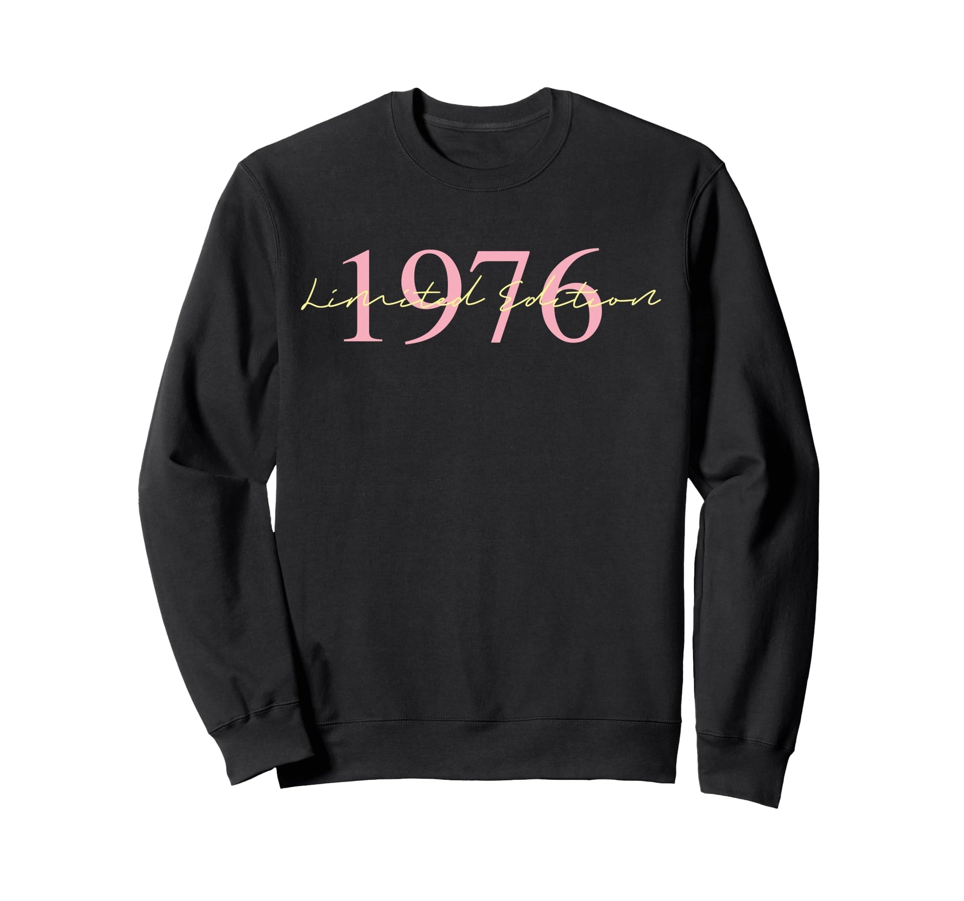 1976 Birthday 1976 Born 1976 Sweatshirt - Unique Graphic for Adults - T-Shirt, Sweatshirt, Hoodie