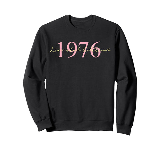 1976 Birthday 1976 Born 1976 Sweatshirt - Unique Graphic for Adults - T-Shirt, Sweatshirt, Hoodie