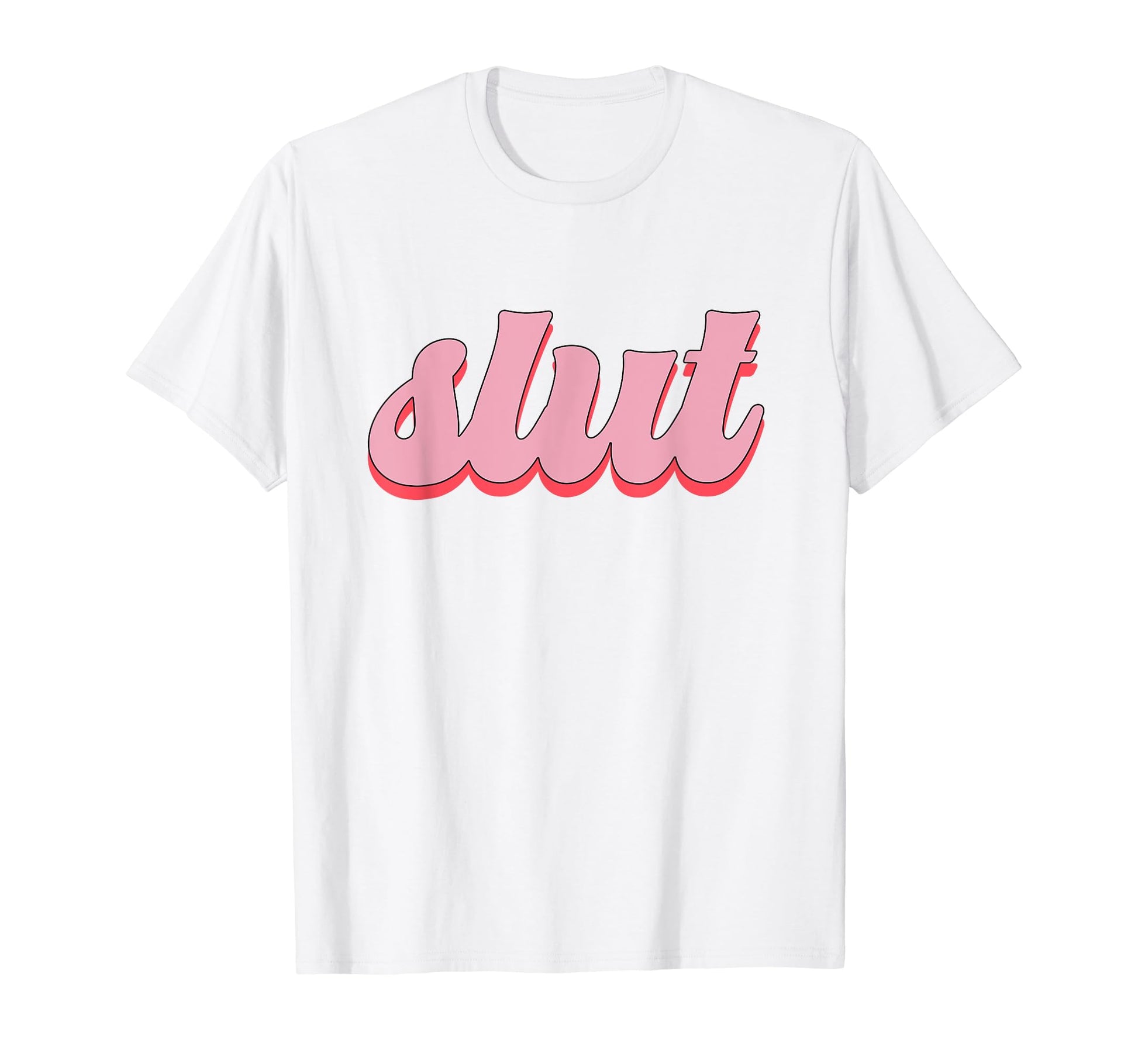 Slut Y2K Aesthetic T-Shirt - Casual Everyday Wear Men Women - T-Shirt, Sweatshirt, Hoodie