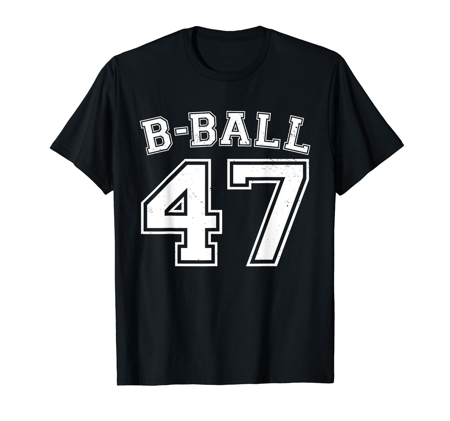 B Ball Basketball Player Number 47 T-Shirt - Minimalist Print Unisex - T-Shirt, Sweatshirt, Hoodie