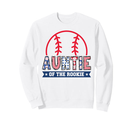 Auntie Rookie 1St Baseball Sweatshirt - Novelty Apparel for Adults - T-Shirt, Sweatshirt, Hoodie