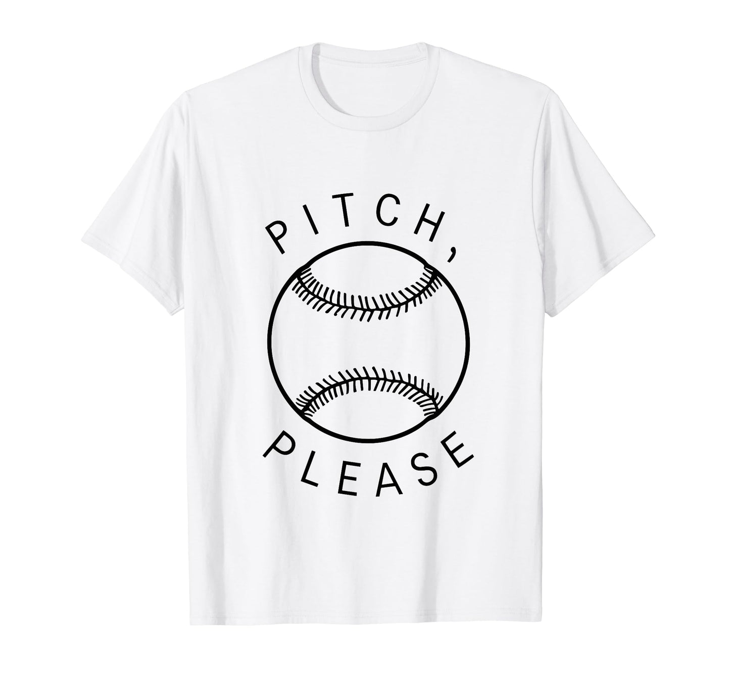 Pitching Baseball Player Pitch Please T-Shirt - Graphic Print Unisex - T-Shirt, Sweatshirt, Hoodie