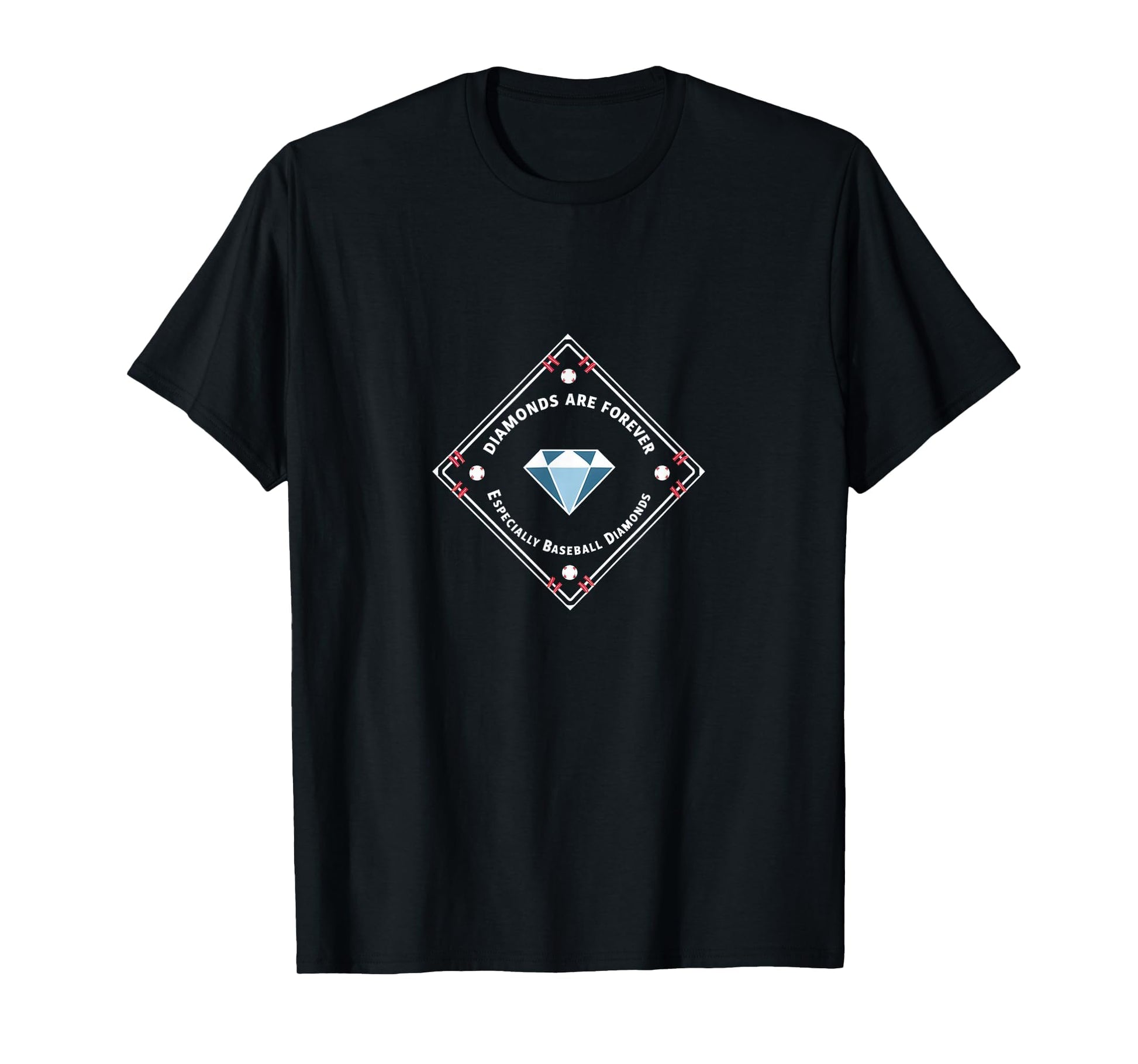 Diamonds Are Forever Baseball Fan T-Shirt - Unique Graphic for Adults - T-Shirt, Sweatshirt, Hoodie