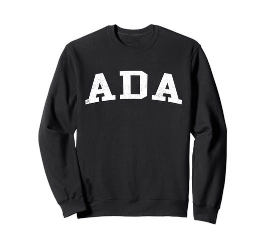 Ada Ok Distressed White Varsity Sweatshirt - Casual Everyday Wear Men Women - T-Shirt, Sweatshirt, Hoodie