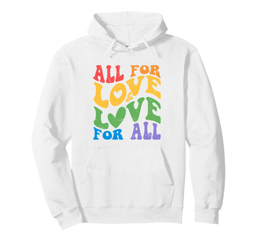 All Love Love All Groovy Message Hoodie - Casual Everyday Wear Men Women - T-Shirt, Sweatshirt, Hoodie