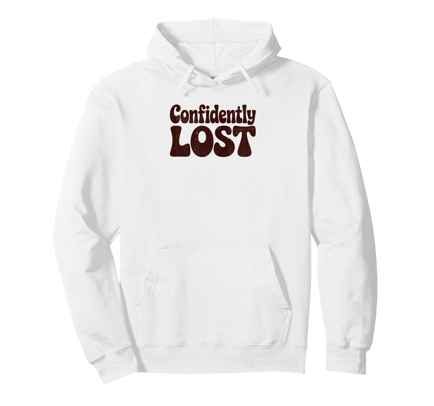 Confidently Lost Funny Phrase Hoodie - Minimalist Print Men Women - T-Shirt, Sweatshirt, Hoodie
