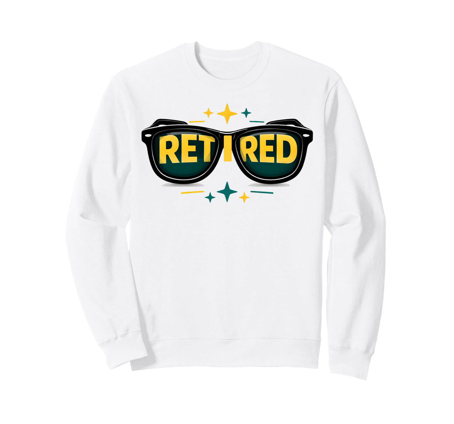 Retired Sunglasses Bold Text Sweatshirt - Fun Novelty Design for Adults - T-Shirt, Sweatshirt, Hoodie