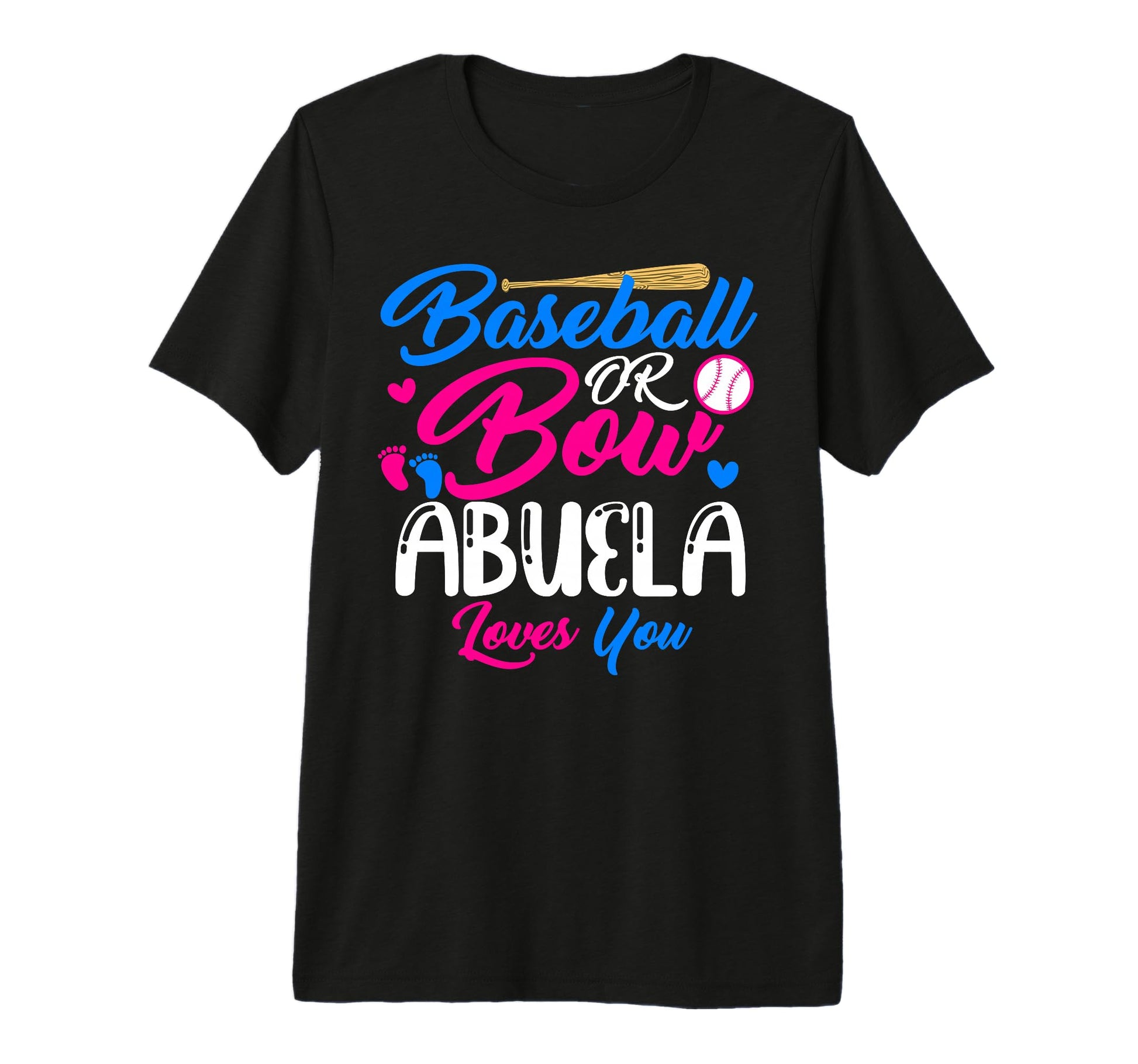 Baseball Or Bow Abuela Loves You T-Shirt - Casual Everyday Wear for Adults - T-Shirt, Sweatshirt, Hoodie