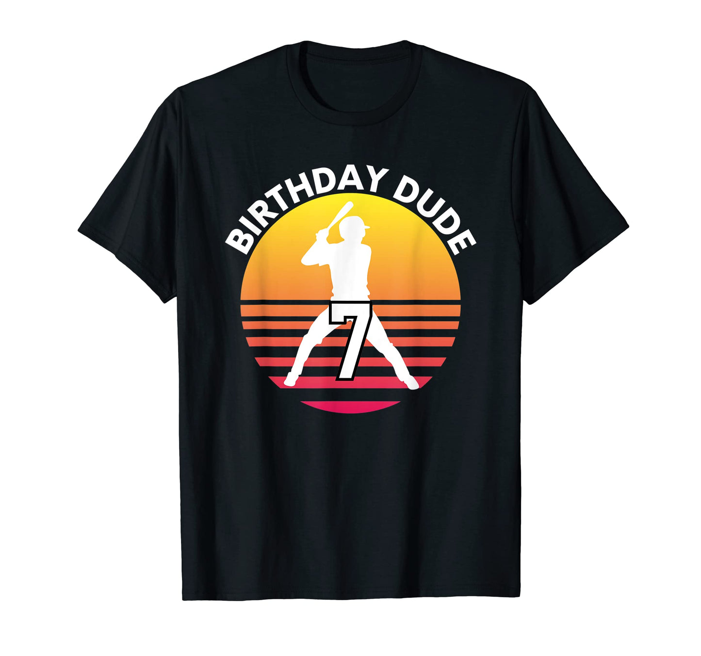 7 Year Old 7Th Birthday Dude Baseball Party T-Shirt - Graphic Print Unisex - T-Shirt, Sweatshirt, Hoodie