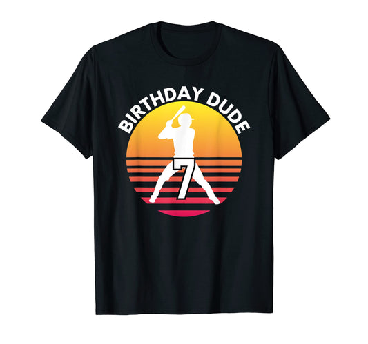 7 Year Old 7Th Birthday Dude Baseball Party T-Shirt - Graphic Print Unisex - T-Shirt, Sweatshirt, Hoodie