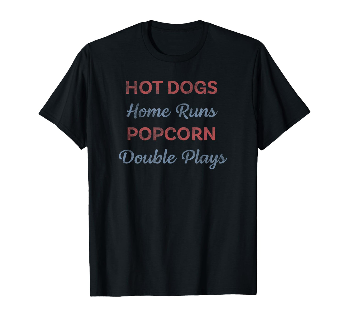 Hot Dogs Home Runs Popcorn Double T-Shirt - Novelty Apparel Men Women - T-Shirt, Sweatshirt, Hoodie