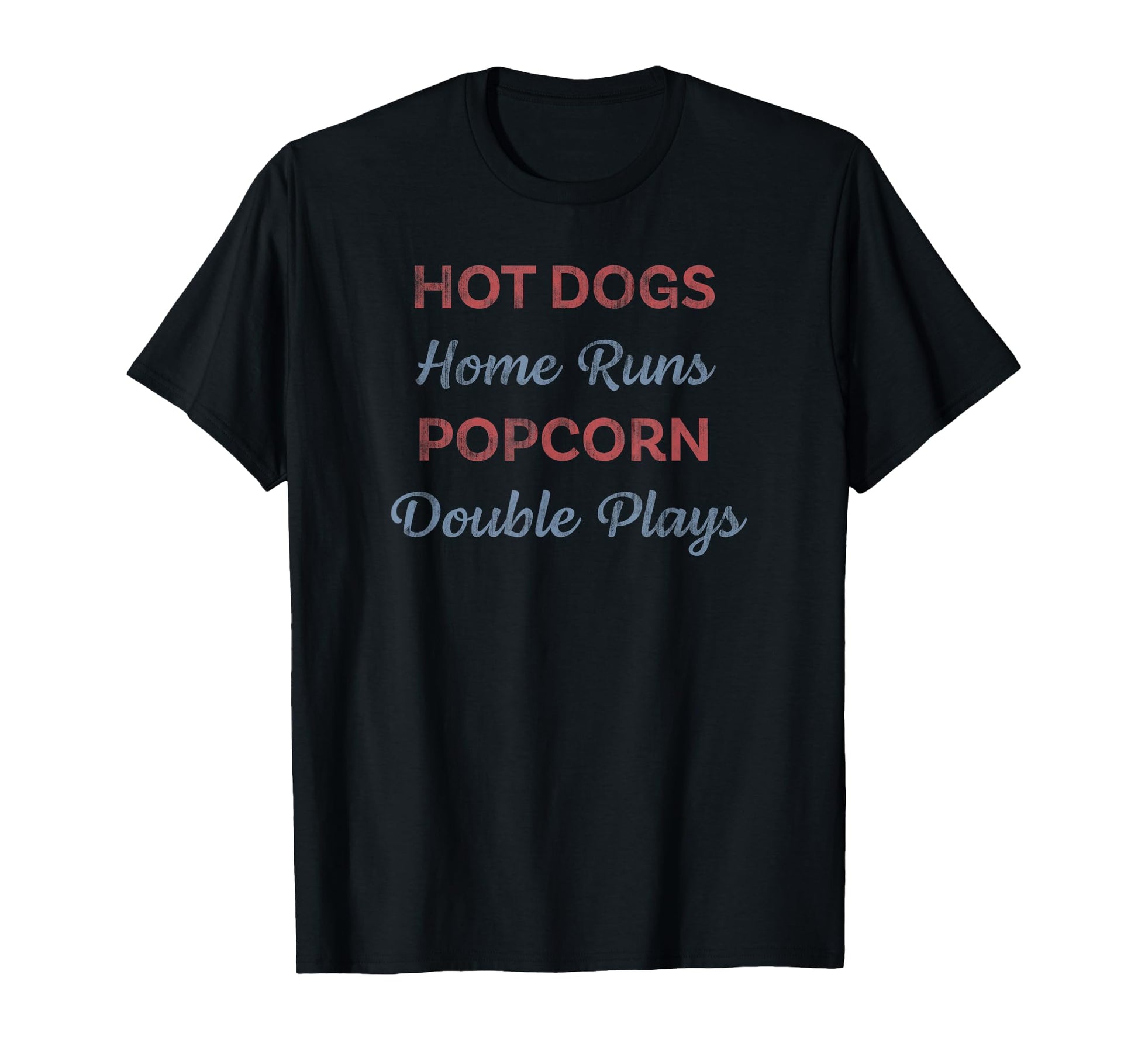 Hot Dogs Home Runs Popcorn Double T-Shirt - Novelty Apparel Men Women - T-Shirt, Sweatshirt, Hoodie