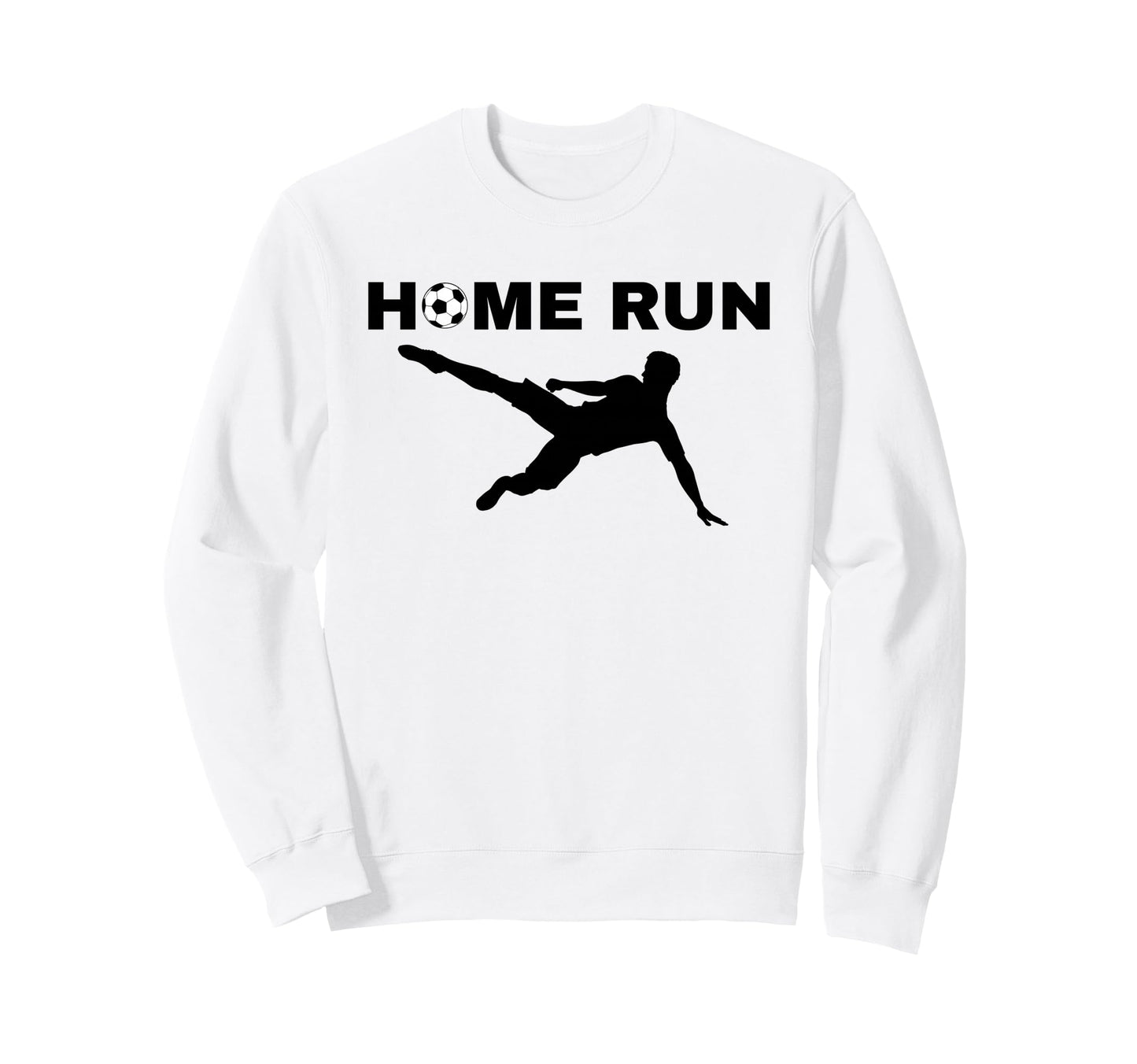 Home Run Soccer Ball Funny Sweatshirt - Casual Everyday Wear for Adults - T-Shirt, Sweatshirt, Hoodie