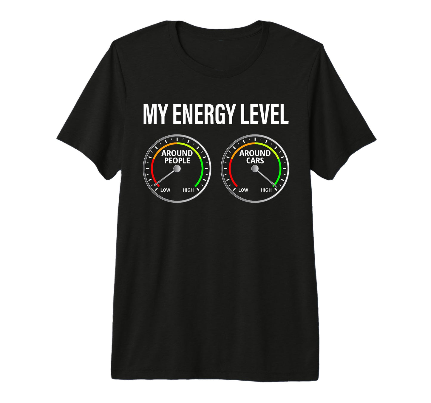 Car Enthusiast My Energy Level Funny Car T-Shirt - Unique Graphic Unisex - T-Shirt, Sweatshirt, Hoodie