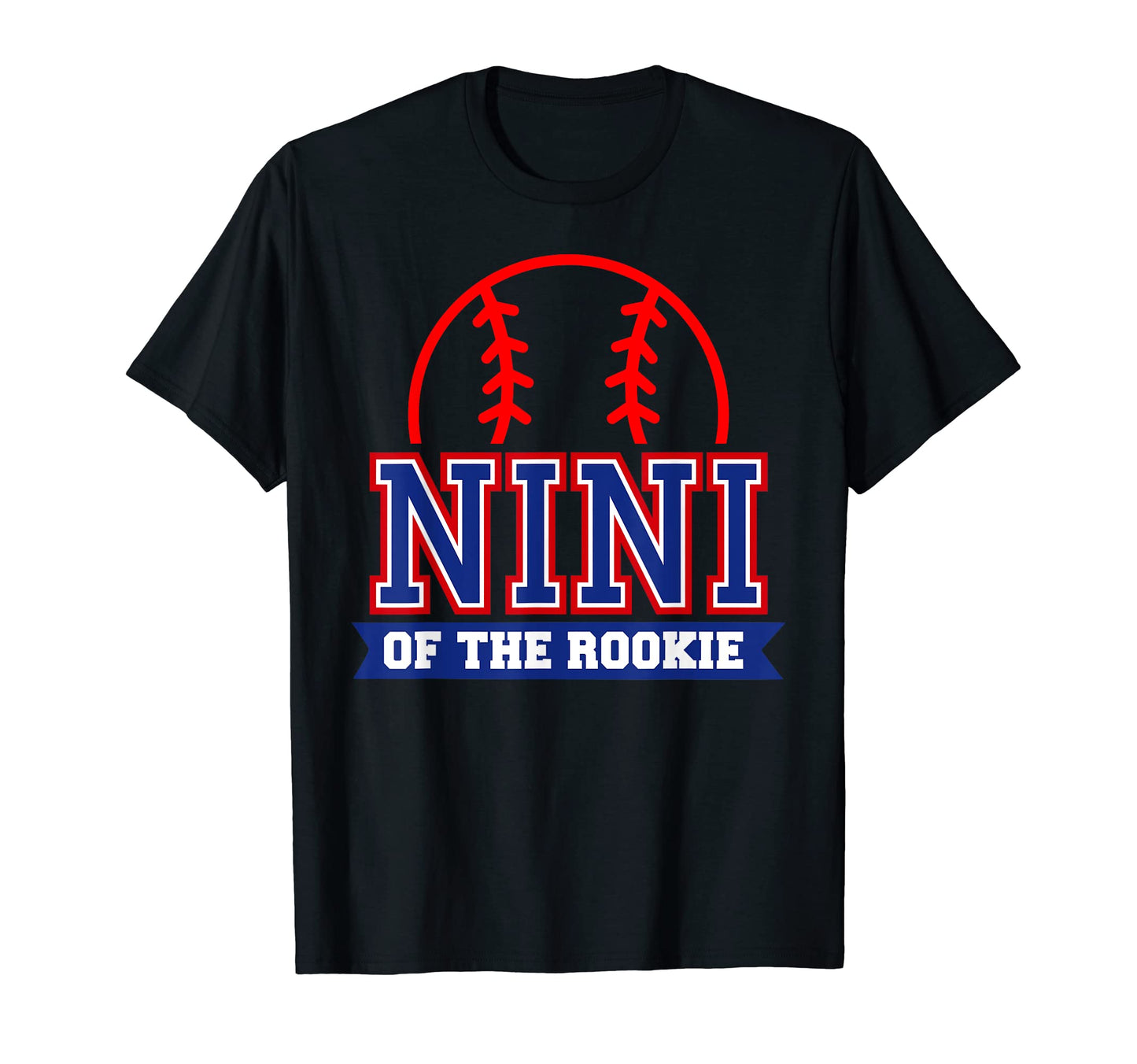 Nini Rookie 1St Birthday Baseball Theme T-Shirt - Streetwear Style Unisex - T-Shirt, Sweatshirt, Hoodie